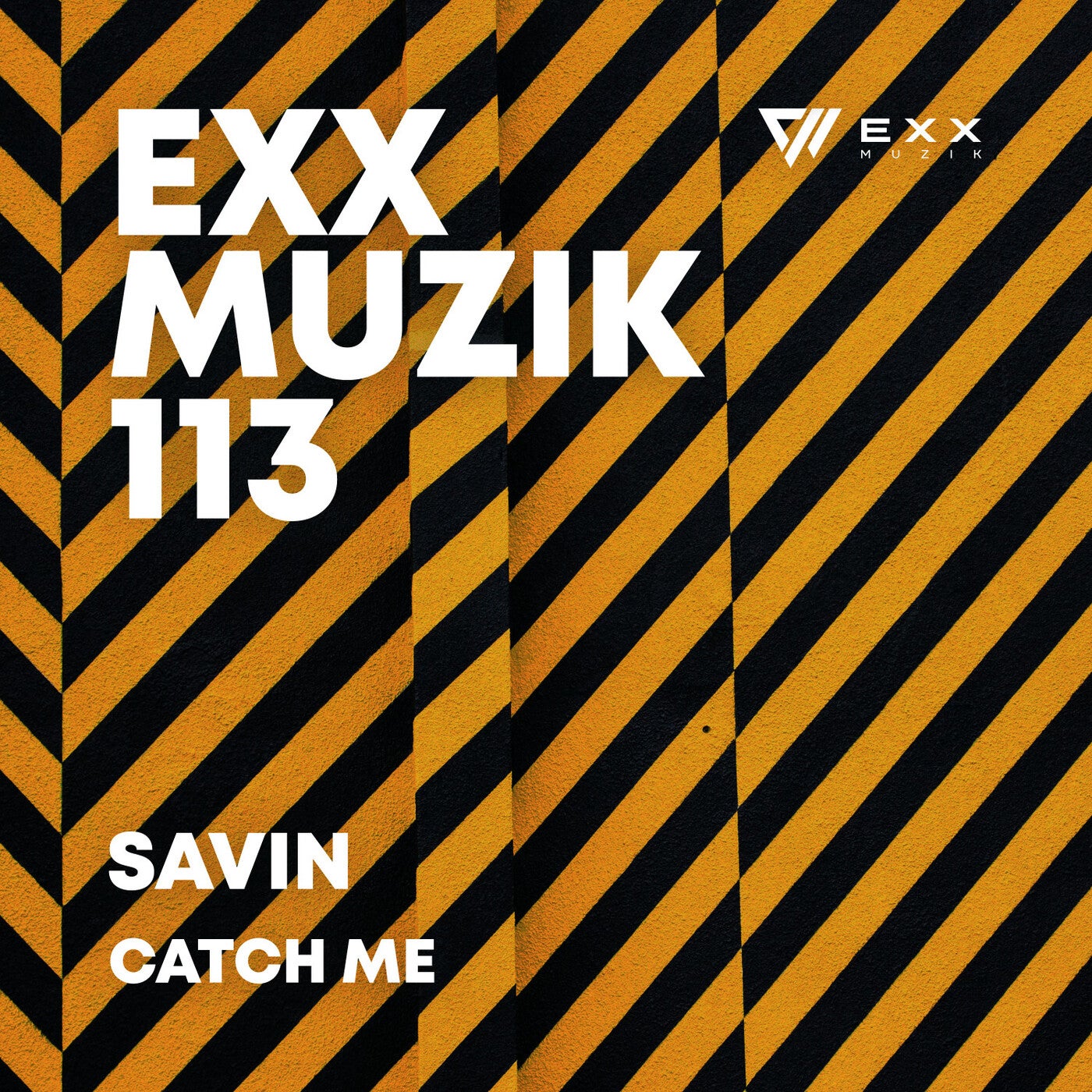 Savin – Catch Me [EXX113]
